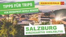 Salzbourg - Vacances uniques en Autriche - Conseils pour les voyages | Marco Polo TV