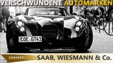 Vanished car brands - Saab, Wiesmann & Co.: Where have they gone?
