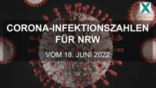 Corona infection numbers for NRW from June 18th, 2022