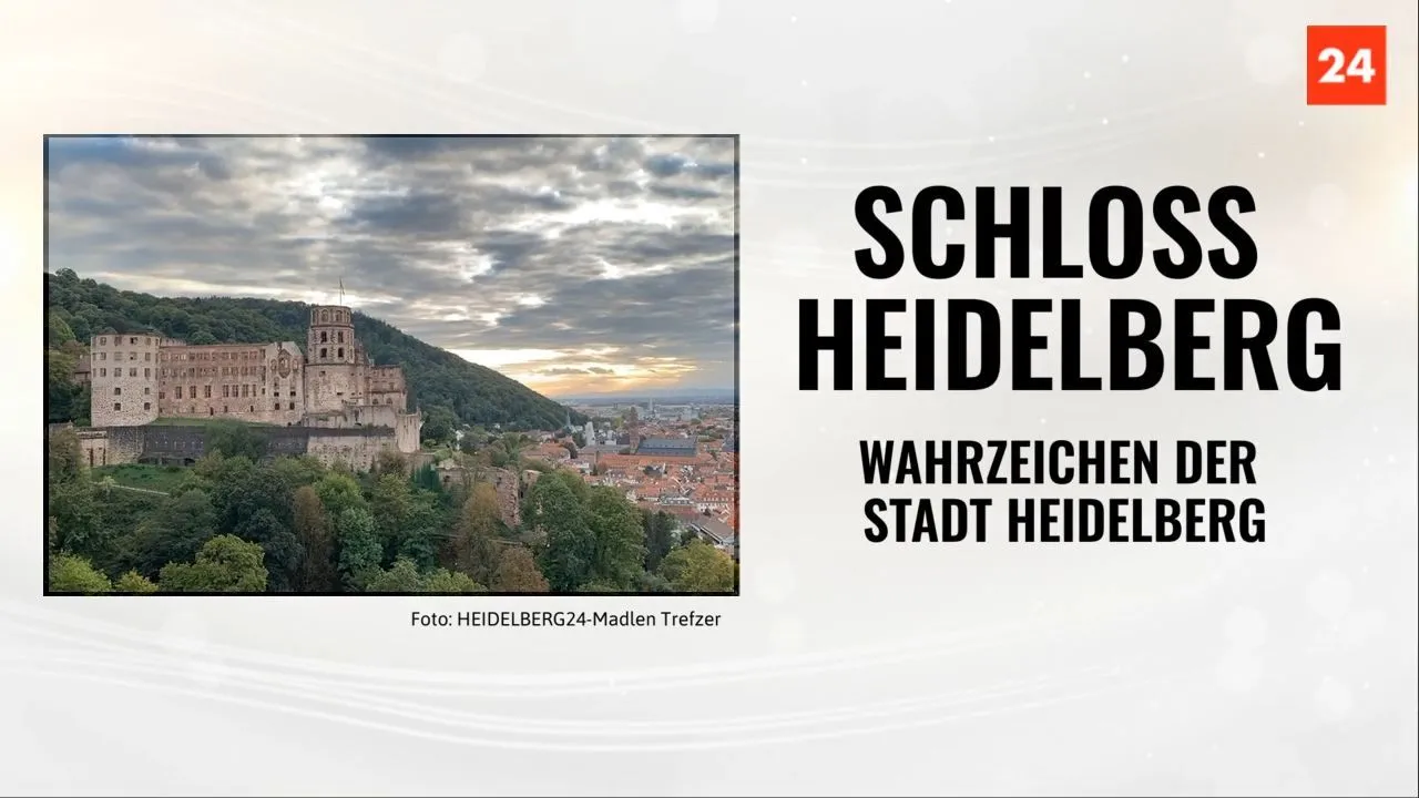 Das Heidelberger Schloss – Wahrzeichen der Stadt Heidelberg
