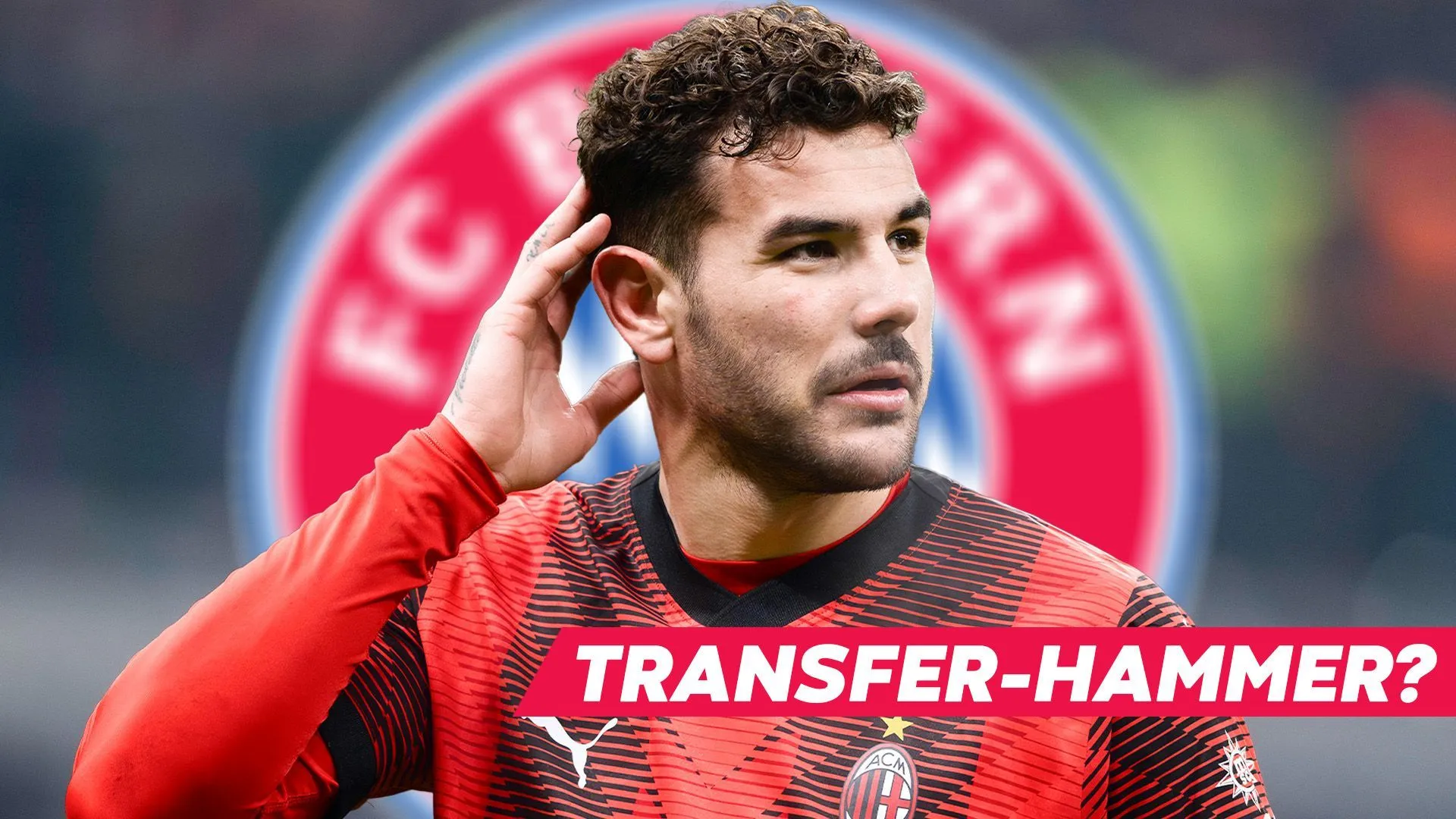 Steht Bayern kurz vor einer Verpflichtung von Theo Hernandez?
