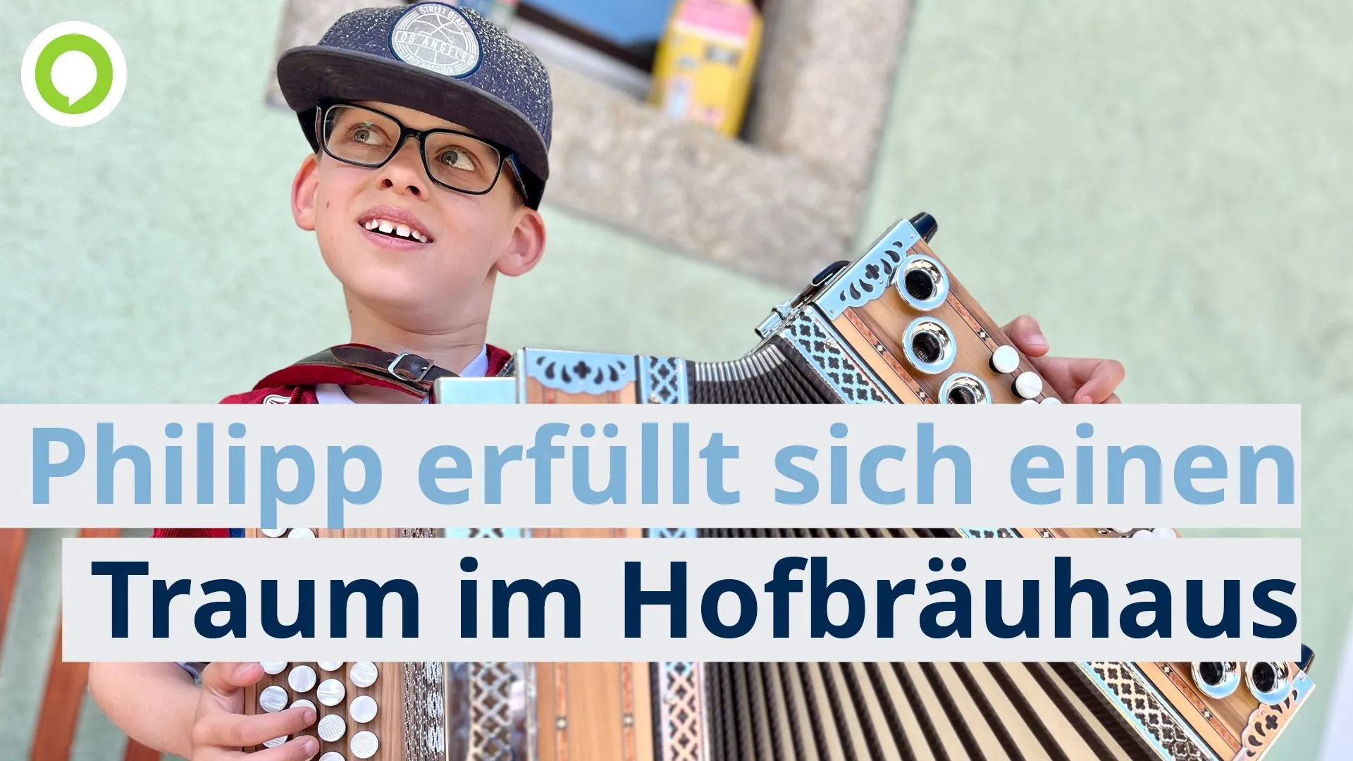 Philipp erfüllt sich mit Auftritt im Hofbräuhaus München einen Traum