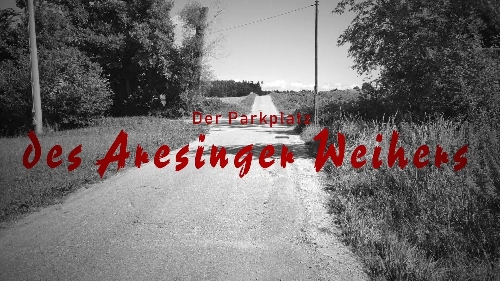 Gruselserie: Der Parkplatz des Aresinger Weihers