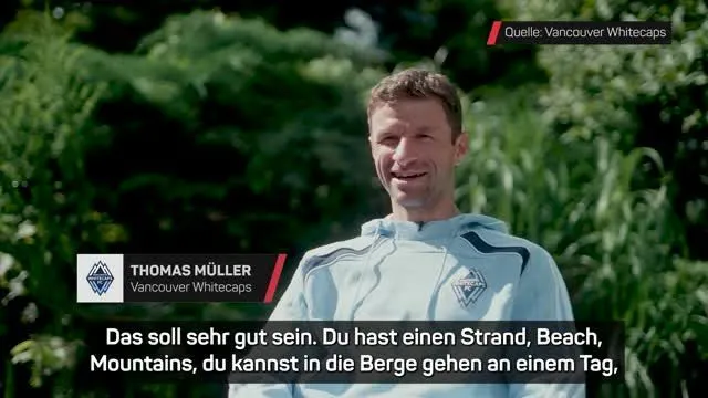 Müller schwärmt von Vancouver: 