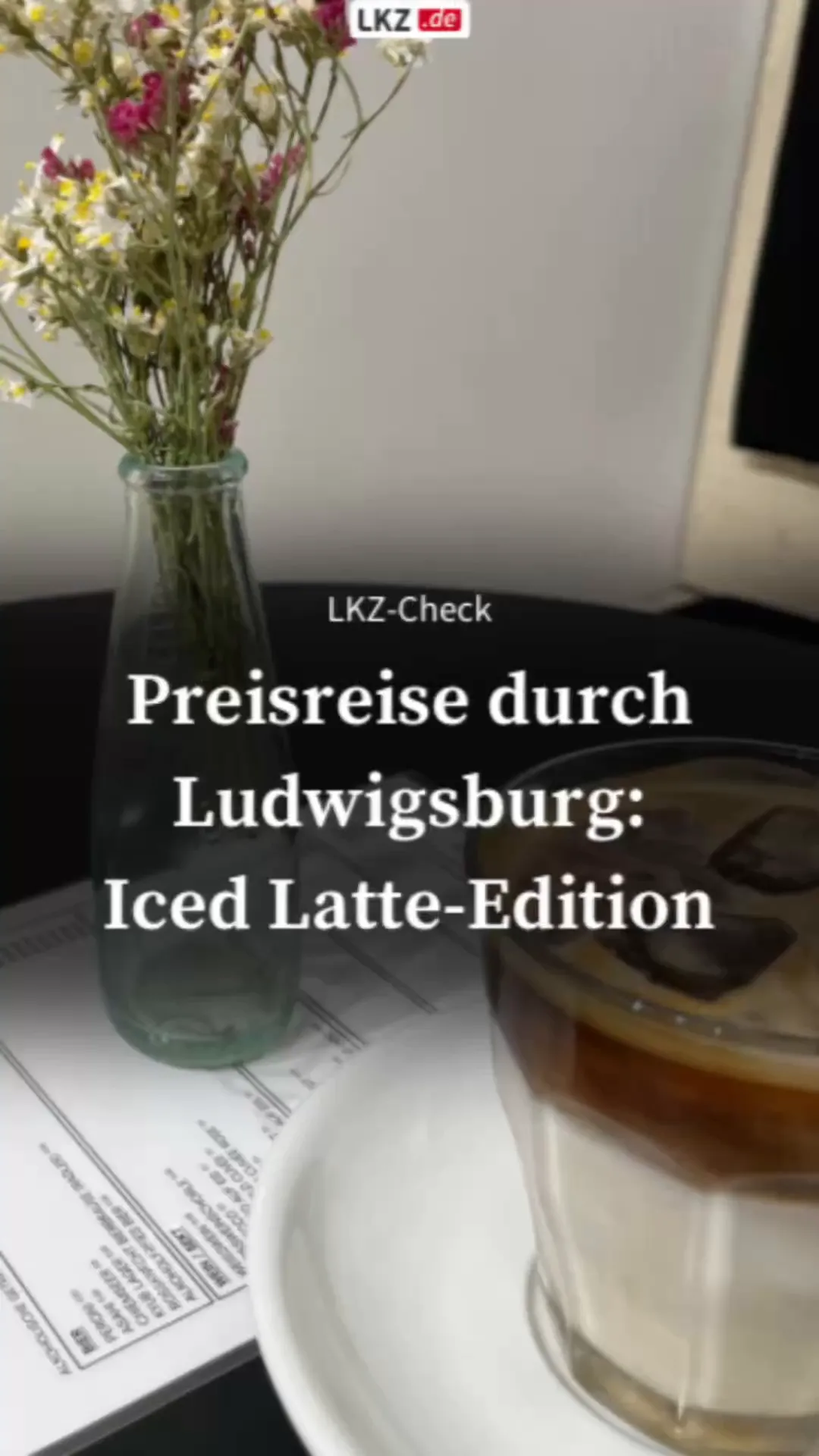 Preisreise durch Ludwigsburg: Iced Latte-Edition